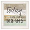 "Live Your Dreams Today" by Marla Rae, Ready to Hang Framed print, White Frame